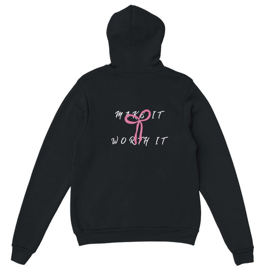 MAKE IT WORTH IT PRETO | HOODIE